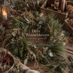 DEIN WUNSCHKRANZ - individuell aus meinem Atelier für Dich