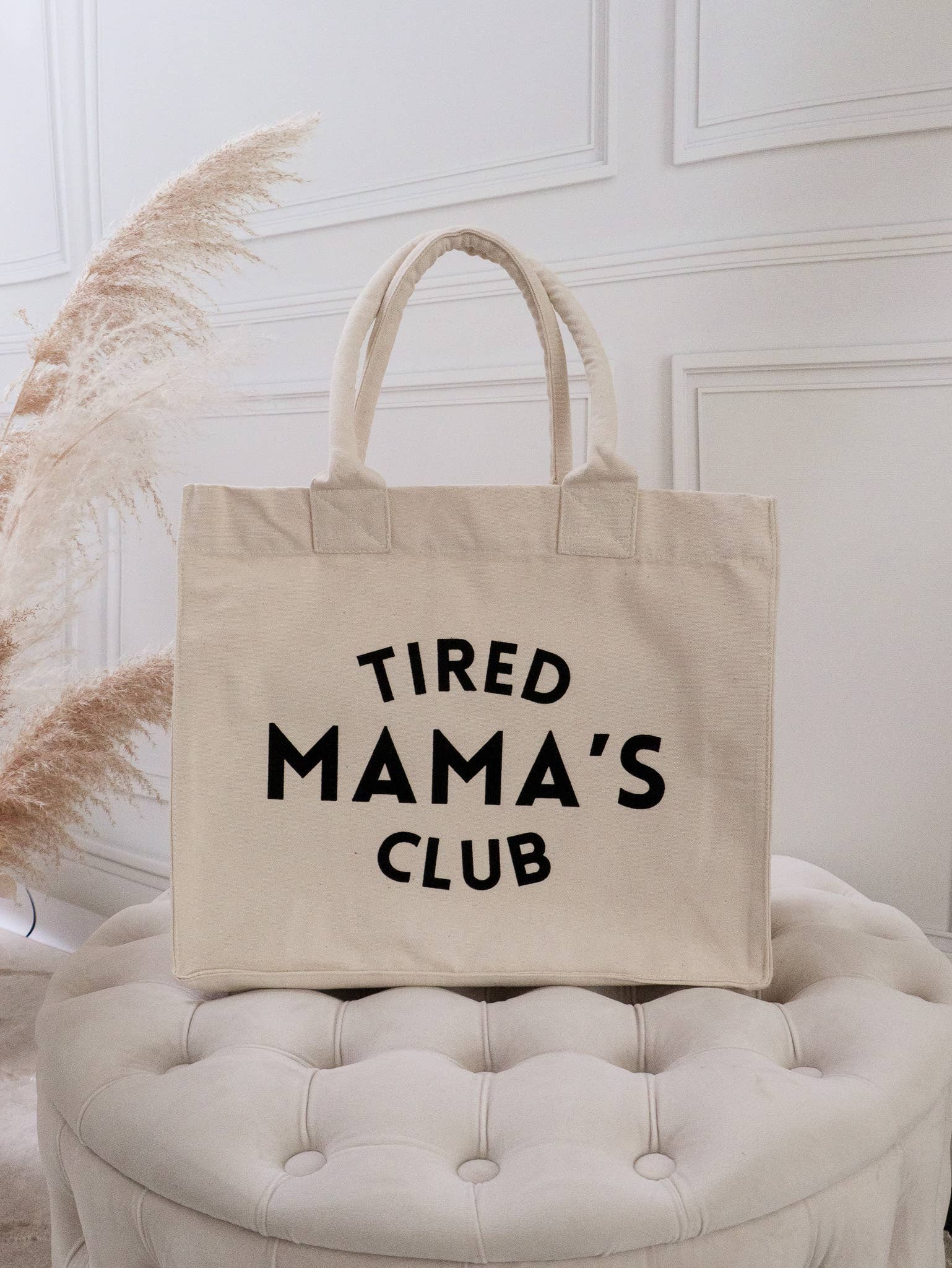 Tired Mama's Club – Bag: Natural
