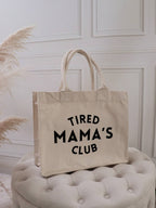 Tired Mama's Club – Bag: Natural