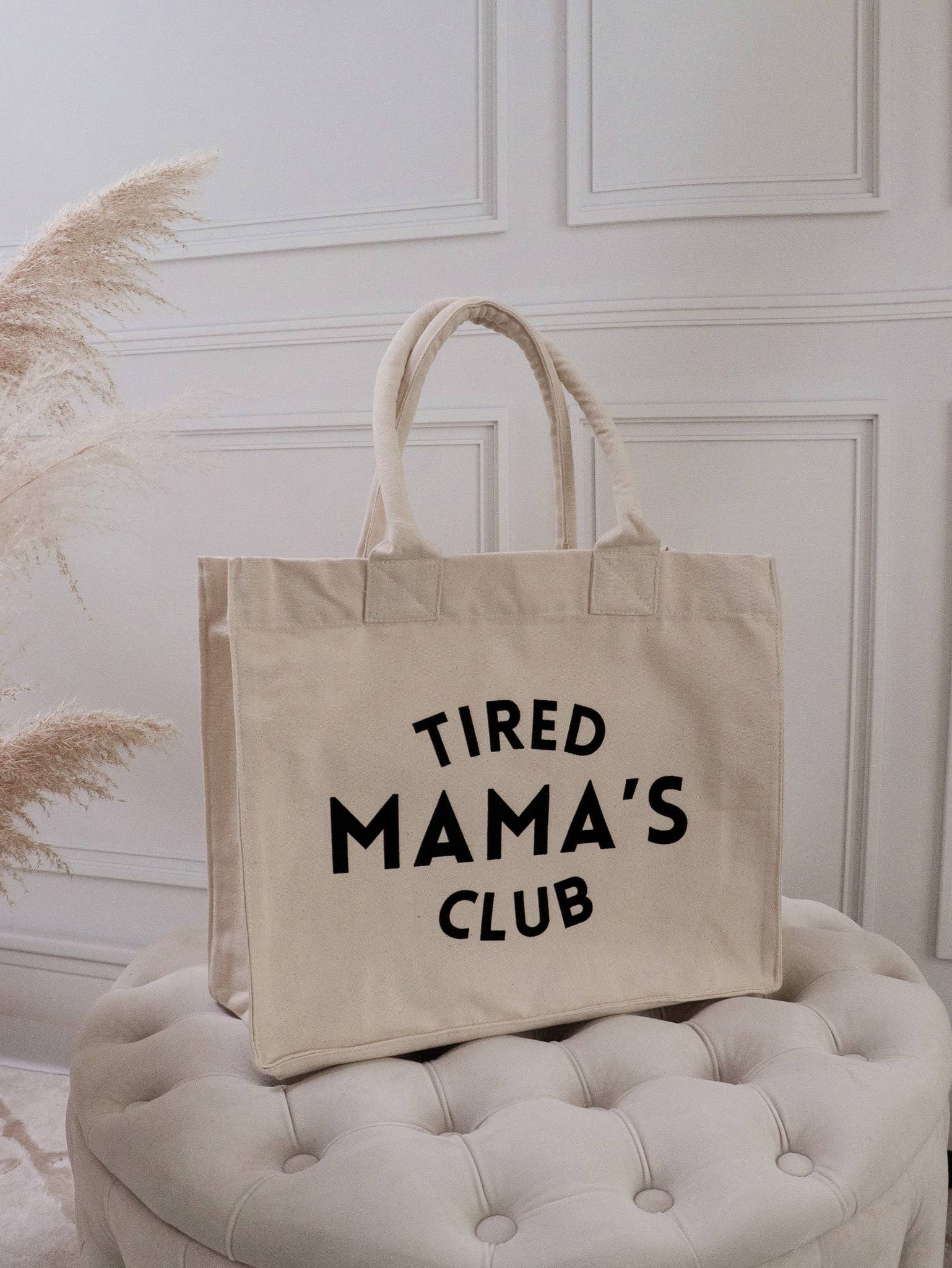 Tired Mama's Club – Bag: Natural